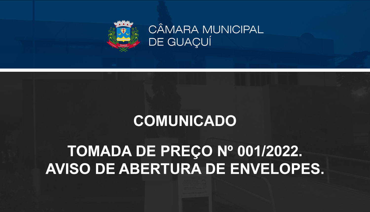 TOMADA DE PREÇO Nº 001/2022 - ABERTURA DE ENVELOPES.